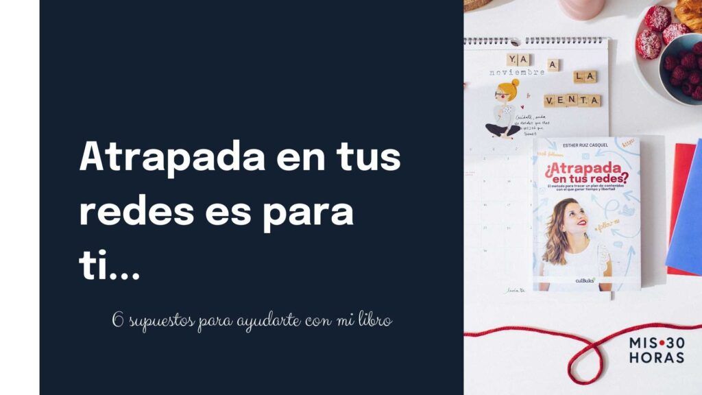 atrapada en tus redes
